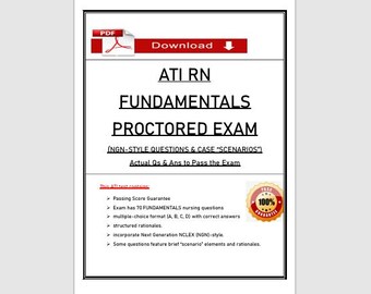 Ati RN Fundamentals Proctored Exam | NGN Questions & Rationales PDF
