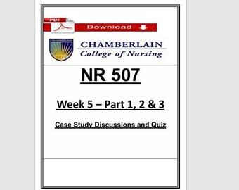 NR 507 Advanced Pathophysiology Week 5 Parts 1 2 & 3 | Case Study Quiz PDF