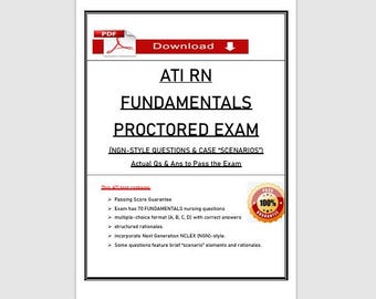 ATI RN Fundamentals Proctored Exam Two | NGN Style Questions & Answers Pdf
