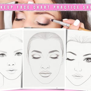 May include: Makeup face chart practice sheet with three face templates. The top of the image shows a person applying makeup. The text "MAKEUP FACE CHART PRACTICE SHEET" is at the top of the image.