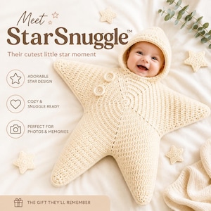 Op de afbeelding: Een crèmekleurige, stervormige gehaakte babyslaapzak met een capuchon en twee grote knopen aan de voorzijde. De tekst luidt Meet StarSnuggle, Their cutest little star moment, ADORABLE STAR DESIGN, COZY & SNUGGLE READY, PERFECT FOR PHOTOS & MEMORIES, THE GIFT THEY'LL REMEMBER.
