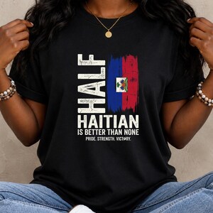 Half Haitian Is Better Than None Poster | Haitian Pride Wall Art | Funny Cultural Decor