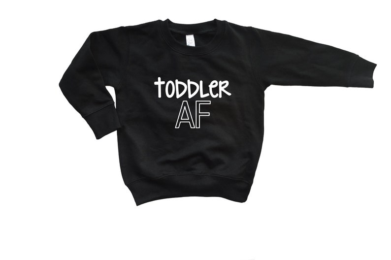 Tops Shirts 2t 3t 4t Clothing Toddler AF Sweatshirts Funny Toddler Shirts Toddler Boy Toddler Girl Shirts Clothes Boutique