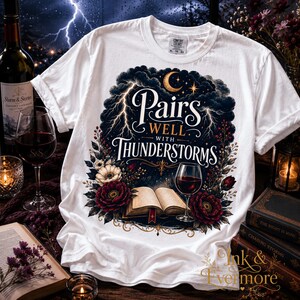 Rainy Day Reading Shirt, Pairs Well With Thunderstorms Shirt, Book Lover Shirt, Reading Tee, Wine and Book Shirt, Cozy Reader Gift