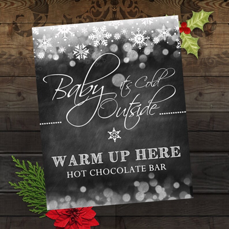 Baby It's Cold Outside 11x17 Wedding Poster, Hot chocolate Bar Poster, Printable Wedding Poster, Chalkboard Wedding, Snowflakes, DIY Print image 2