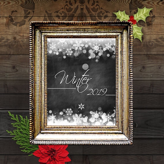 Winter 2019 8x10 Wedding Poster, Christmas Poster, Printable Wall Art, Winter Holiday Home Wall Decor, Snowflakes Chalkboard, Christmas Art Il_570xn