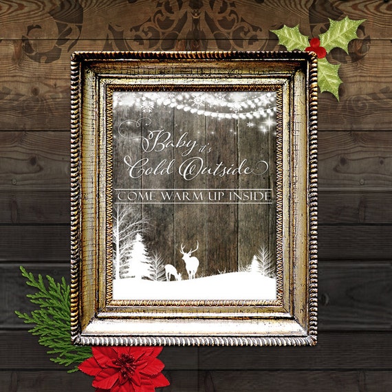 Printable Sign, Baby It's Cold Outside, 8x10, Poster, Holiday Decor, Printable Art, Deer Sign, Buck and Doe, Snowflakes, DIY Print Il_570xn