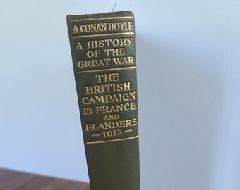 1917 A History of the Great War The British Campaign in France & Flanders Vol II by Arthur Conan Doyle with foldout map