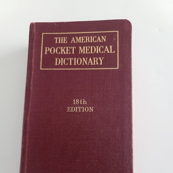 The American Pocket Medical Dictionary 18th edition 1950