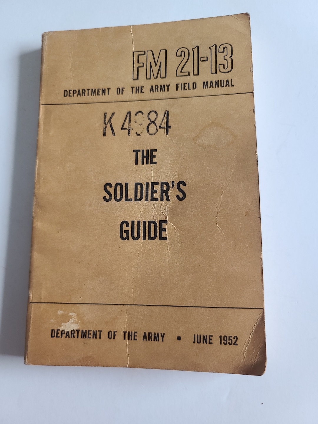 19d Soldier Guide.pdf The Soldiers Guide FM 21-13 Department of the Army Field Manual 1952 ...