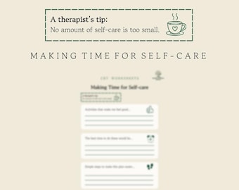 Self-care CBT Arbeitsblatt – Nimm dir Zeit für Selbstfürsorge – erstellt von einem BABCP akkrediierten CBT Therapeuten