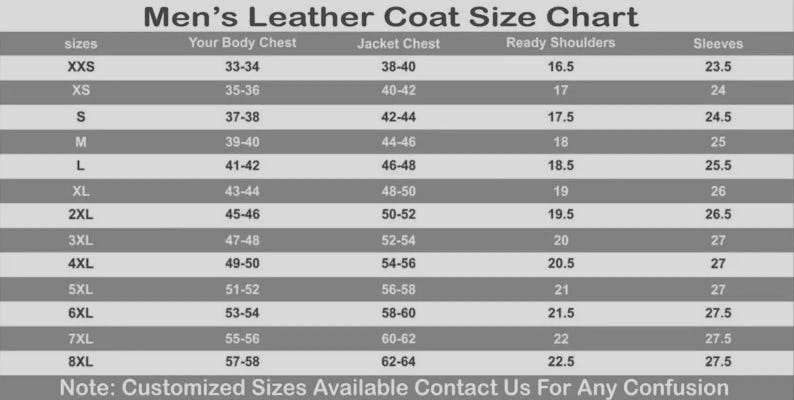 May include: A leather coat size chart with a gray and white striped background. The table lists sizes from XXS to 8XL, including columns for body chest, jacket chest, shoulders, and sleeves in inches. Text at the bottom reads: Note: Customized Sizes Available Contact Us For Any Confusion.