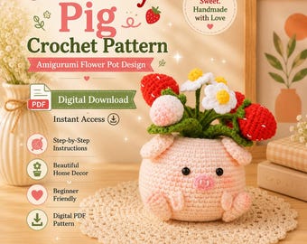Strawberry Pig Crochet Pattern PDF | Amigurumi Flower Pot Design (Digital Download)
