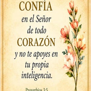 Puede incluir: Una lámina rectangular sobre fondo tipo pergamino con el texto "CONFÍA en el Señor de todo CORAZÓN y no te apoyes en tu propia inteligencia. Proverbios 3:5", un pequeño icono de corazón y una ilustración de flores de color rosa.