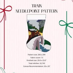 May include: A needlepoint pattern featuring a train design on a stocking shape. Text reads Made by Hols, TRAIN NEEDLEPOINT PATTERN, Pattern size 260 x 299, Fabric count 13, Finished size 20.0 x 23.0 inches, Total stitches 32,743, Canvas Recommendation 26 x 20 inches.