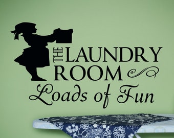 Laundry Room Decal: Loads of Fun Vinyl Wall Art