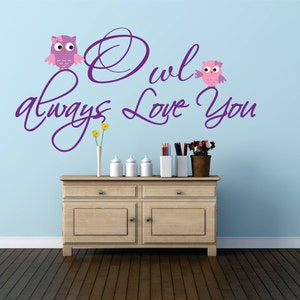 Owl Vinyl Wall Decal, Owl Decor, Owl always love you, Girls Owl Nursery, Girls Owl Bedroom, Baby Owl Nursery, Owls Decal WD0044 image 4