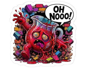 Kool-Aid Man Wrong House | OH NOOO! Kiss-Cut Sticker