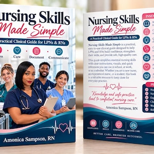 May include: A hardcover book titled Nursing Skills Made Simple, A Practical Clinical Guide for LPNs & RNs by Amonica Sampson, RN. The cover features four healthcare professionals in scrubs and a back cover listing clinical content and resources.