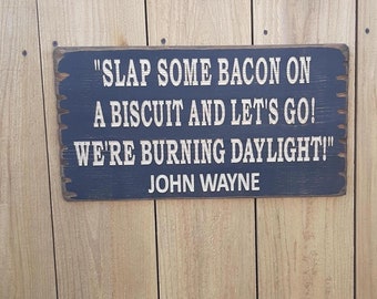 John Wayne Quote Rustic Wood Sign: Western Cabin Decor (21" x 11.25")