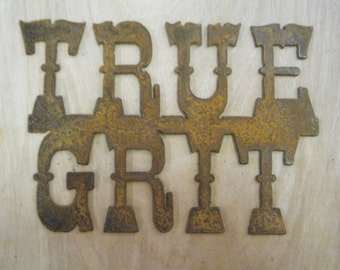TRUE GRIT/Metal Sign/John Wayne/Western/Decor
