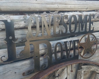 Lonesome Dove/LG/ Sign/Cowboys/Western/Robert Duvall/Old West/Western/Decor/Ranch/Rustic/Metal