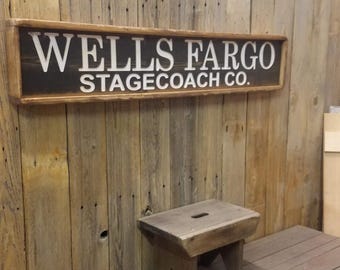 WELLS FARGO Stage Coach Co. Carved Rustic Wood Sign/Western/Décor/Old West/Cowboys/Ranch/SASS/Horses/Barn