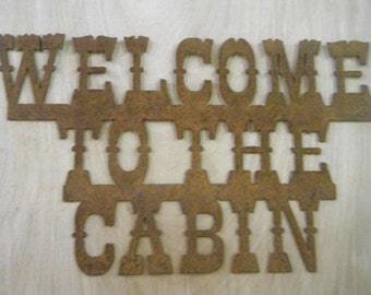 Metal Welcome to the Cabin/Lodge/Fishing/Hunting