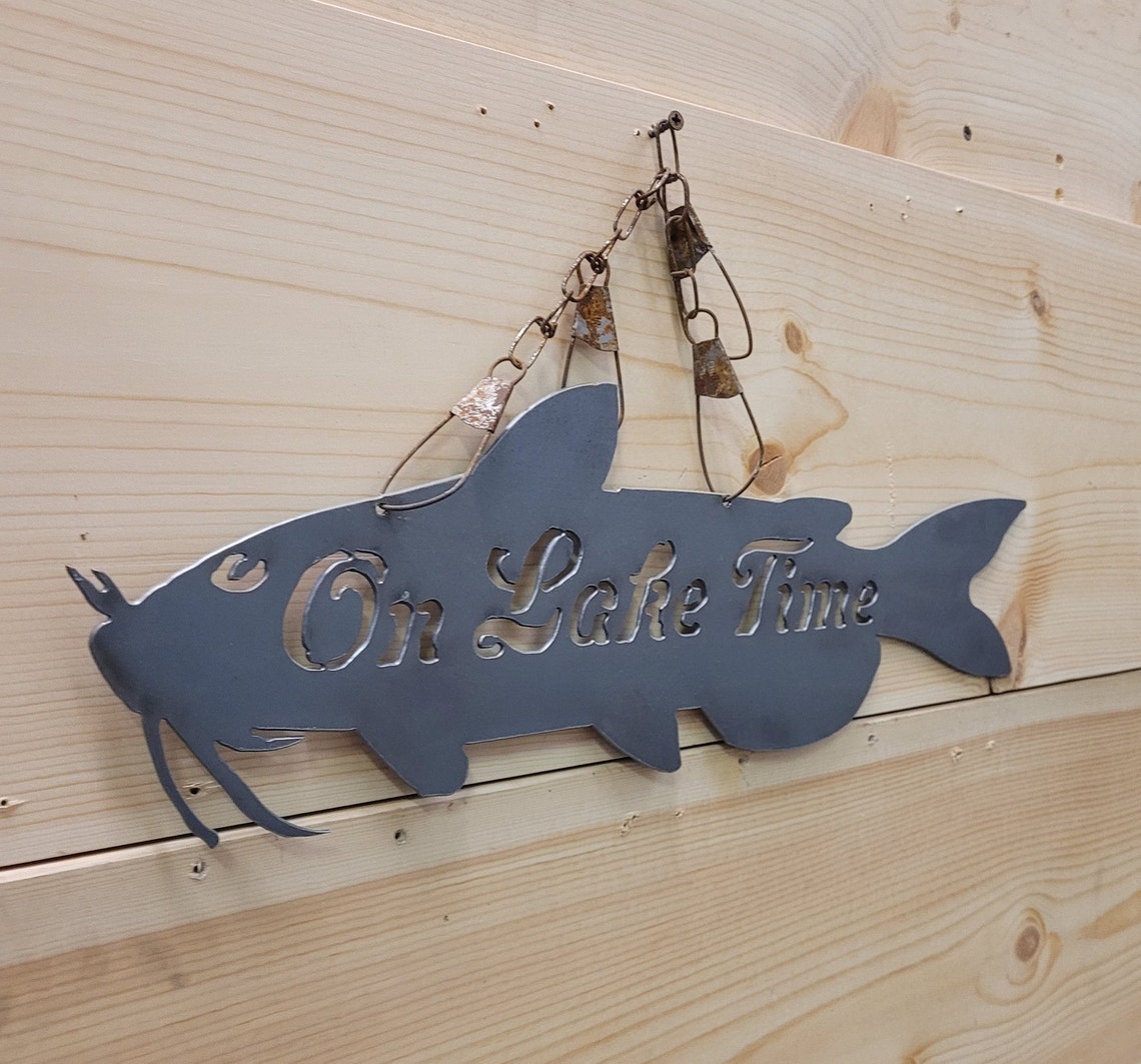 ON LAKE TIME Catfish/ Metal Sign/Fishing/ Cabin/ Etsy