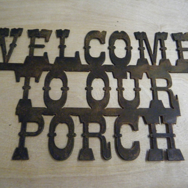 Welcome to our Porch/Metal/Sign/Patio/Home/décor/Cabin/Lodge