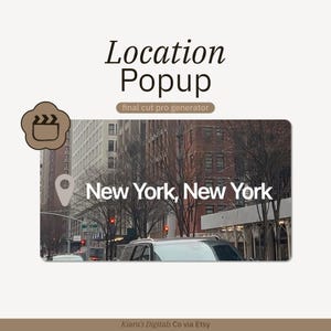 Puede incluir: Una pantalla gráfica digital con el texto Location Popup y final cut pro generator. Debajo, una imagen rectangular muestra una escena de calle urbana con un icono de ubicación y el texto blanco New York, New York sobre la vista.