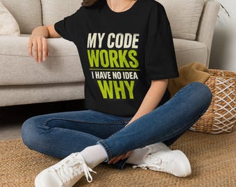 Min kod fungerar rolig programmerare t-shirt | Programvaruutvecklare humor t-shirt