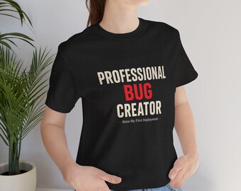 Professionell buggskapare T-shirt, mjukvaruutvecklare humor T-shirt