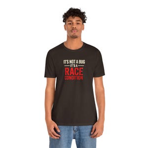 Race Condition Shirt, Java Developer Humor Tee, Software Engineer Coding Joke