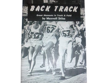 1959 Back Track Great Moments in Track & Field Maxwell Stiles SIGNED First Ed