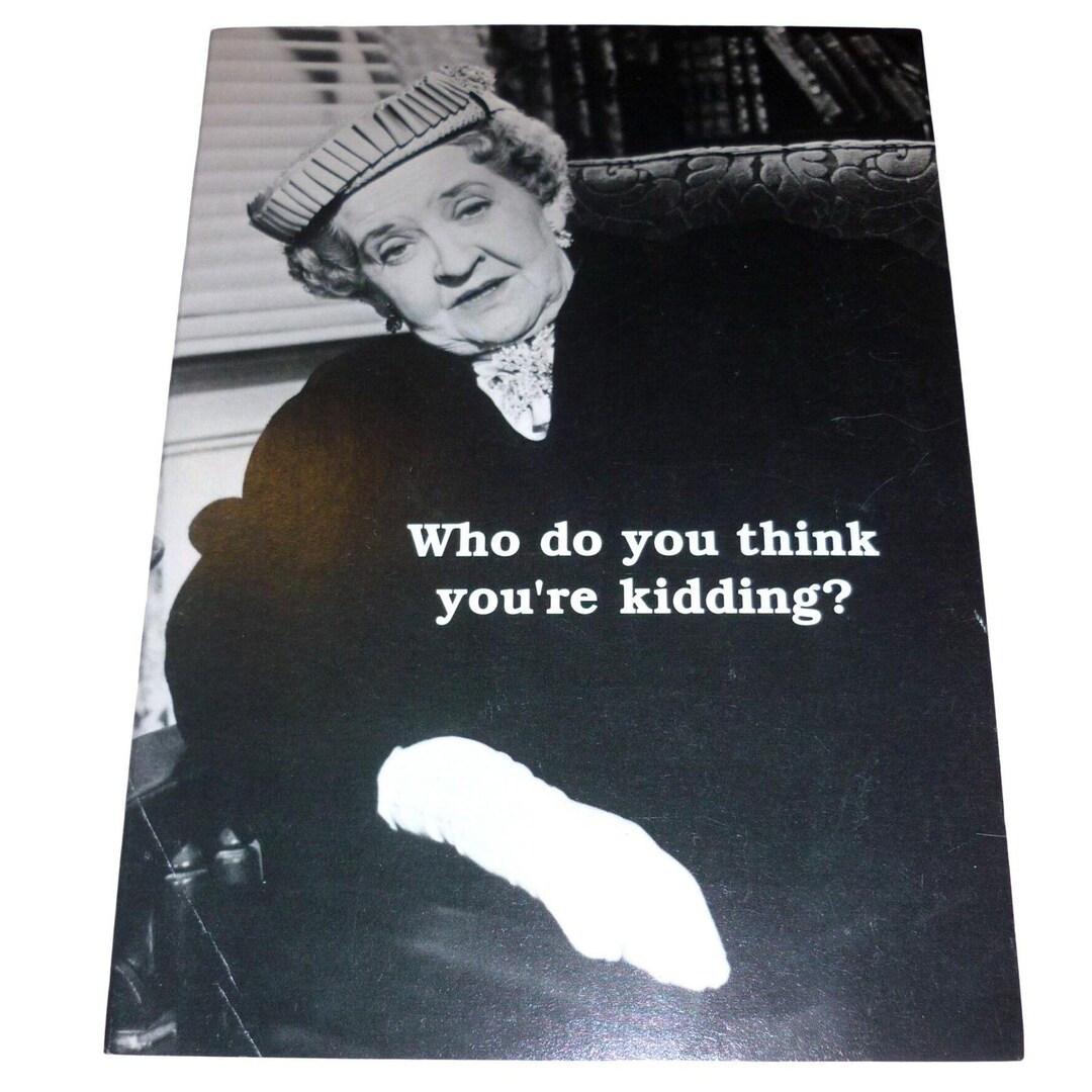 Vintage 1988 Comstock Cards Funny Greeting Card Who Do You Think Youre ...