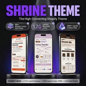 May include: A digital graphic displaying the Shrine Theme for Shopify, featuring three smartphones showing different e-commerce store interfaces. Text includes Shrine Theme, 50+ rocket-fast sections, latest release v1.7.0, and 200+ liquid codes free.
