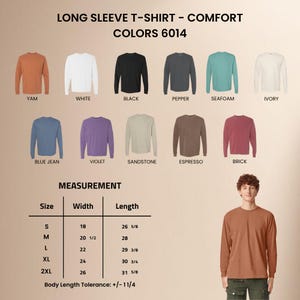 May include: A display of long sleeve t-shirts in various colors, including white, black, and blue. The image includes a size chart with measurements in inches and the text "LONG SLEEVE T-SHIRT - COMFORT COLORS 6014."