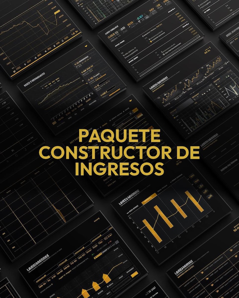 May include: A dark, angled overhead shot of multiple digital screens displaying financial data. The screens are black with gold-colored graphs and charts. The text "PAQUETE CONSTRUCTOR DE INGRESOS" is in gold.