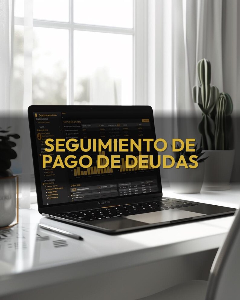 May include: A black laptop displaying financial data with the text "SEGUIMIENTO DE PAGO DE DEUDAS" in gold. The laptop sits on a white desk next to a pen and a potted plant, with a window and curtains in the background.
