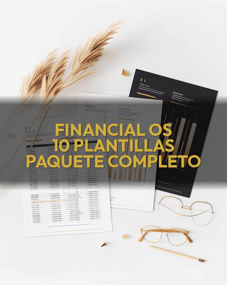 May include: A flat lay featuring financial documents, eyeglasses, and decorative elements. The documents have data tables and charts. The text on the documents reads "FINANCIAL OS 10 PLANTILLAS PAQUETE COMPLETO". Two pairs of gold-rimmed eyeglasses and a pencil are also present.