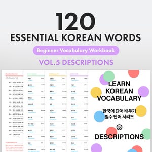 May include: A vocabulary workbook titled 120 Essential Korean Words Vol. 5 Descriptions. The cover features black text on a white background with colorful pastel circles. The interior pages display columns of Korean words with English translations.