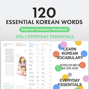 May include: A beginner Korean vocabulary workbook titled 120 Essential Korean Words Vol. 1 Everyday Essentials. The cover features black text on a white background with colourful circles and interior pages showing reading practice, vocabulary lists, and illustrations.