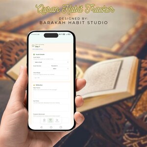 May include: A smartphone displaying a "Quran Habit Tracker" app interface. The app, designed by Barakah Habit Studio, features fields for daily journaling, surah details, and reflection prompts. The background includes a blurred image of an open book.