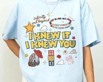 I Knew It I Knew You Shirt, TS and Toy Story 5 Friendship Shirt, Woody Buzz Lightyear Tee, Disneyland Toy Story Family Matching Tees