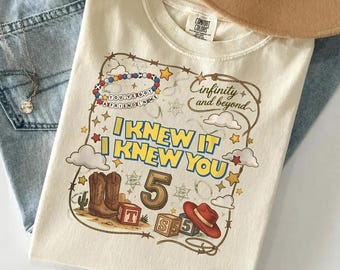 I Knew It I Knew You Shirt, TS and Toy Story 5 Friendship Tee
