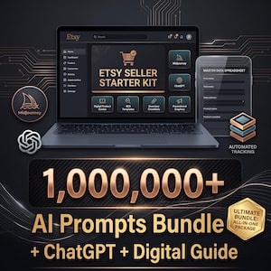 Op de afbeelding: Een digitaal productpakket met een laptop die een Etsy Seller Starter Kit-interface toont, een tablet met een Master Data Spreadsheet en iconen voor Midjourney en ChatGPT. De tekst luidt 1.000.000+ AI-Prompts Bundle + ChatGPT + Digital Guide.