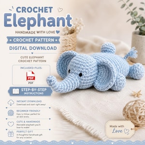 Op de afbeelding: Een lichtblauw gehaakt olifantje met zwarte ogen, vergezeld van tekst die luidt: CROCHET Elephant, HANDMADE WITH LOVE, CROCHET PATTERN, DIGITAL DOWNLOAD, CUTE ELEPHANT CROCHET PATTERN, INCLUDED FILES, PDF, STEP-BY-STEP INSTRUCTIONS en Made with Love.