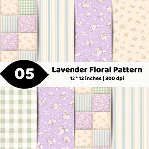 May include: A collection of digital papers featuring lavender floral patterns, gingham checks, and vertical stripes in soft pastel tones. The image includes the text 05 Lavender Floral Pattern 12 * 12 inches | 300 dpi, showcasing various designs.