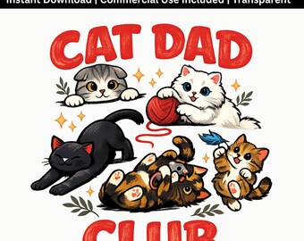 Cat Dad Club PNG | Playful Kittens Sublimation File (Digital Download)